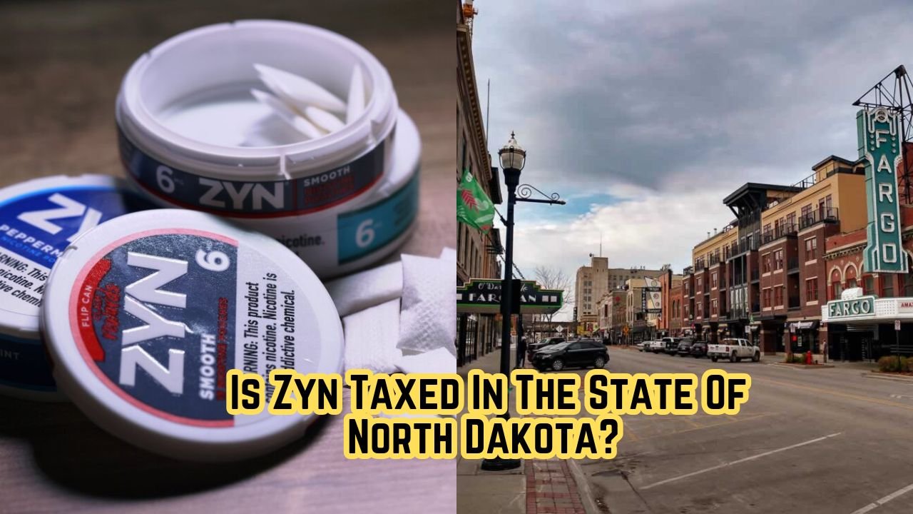 Is Zyn Taxed In The State Of North Dakota