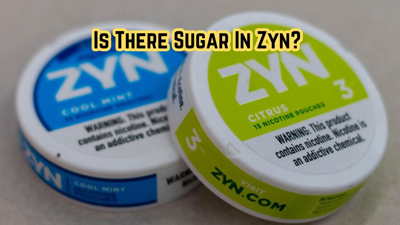 Is There Sugar In Zyn