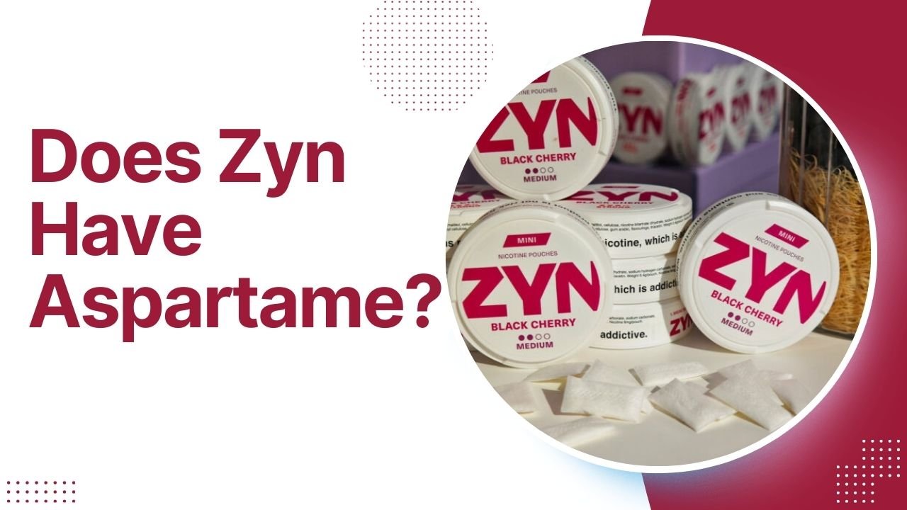 Does Zyn Have Aspartame